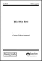 The Blue Bird SATB choral sheet music cover